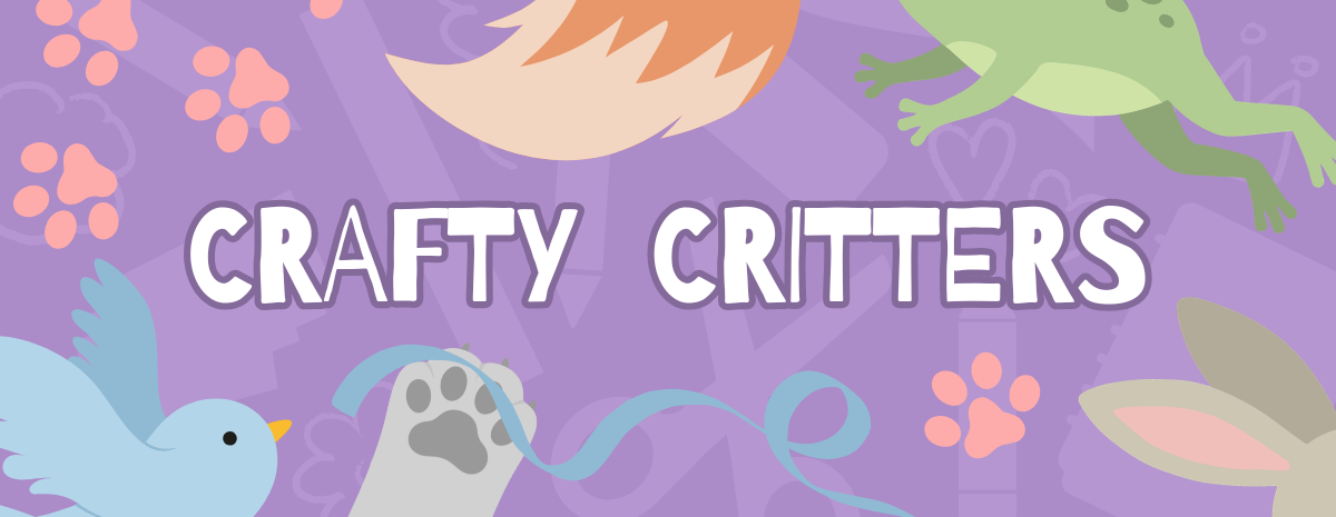 Crafty Critters 8/1/2026
